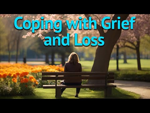 Grief and Loss – Understanding the Psychological Process [Video]