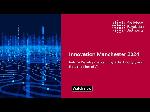 Innovation Manchester 2024 | Future Developments of legal #technology and the adoption of [Video]