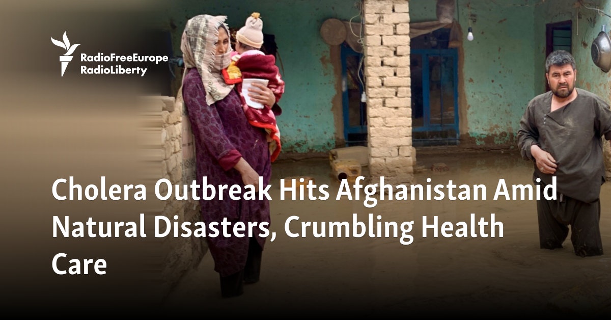 Cholera Outbreak Hits Afghanistan Amid Natural Disasters, Crumbling Health Care [Video]