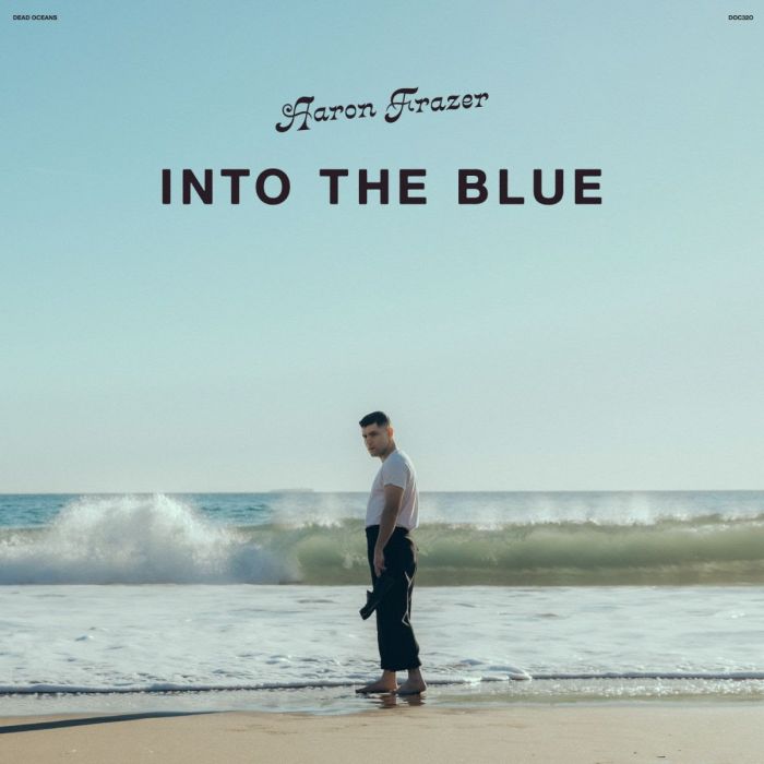 AARON FRAZER releasesnew album INTO THE BLUE – [Video]