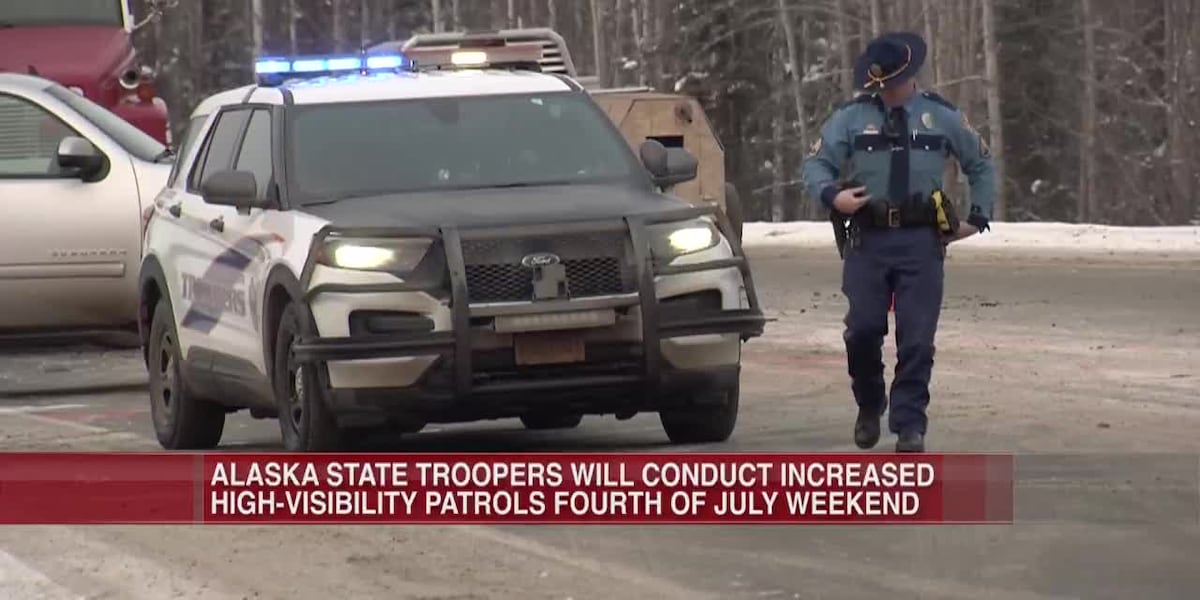 Alaska State Troopers increasing patrols for Independence Day weekend [Video]
